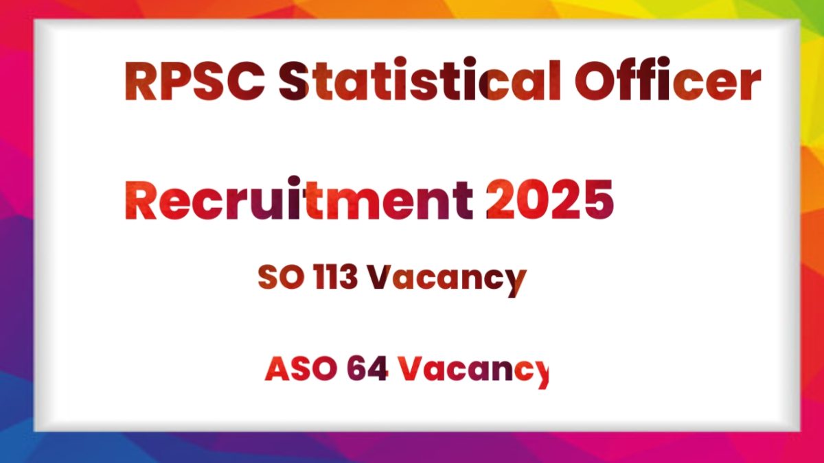 RPSC Statistical Officer Recruitment 2025: Notification for 113 Vacancies, Eligibility, and How to Apply