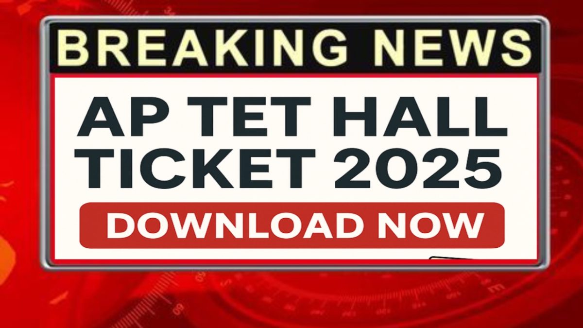 🔥 BREAKING: AP TET Hall Ticket 2025 Released — Download Your Admit Card Now! Exam Begins 10 December